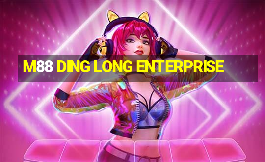 M88 DING LONG ENTERPRISE