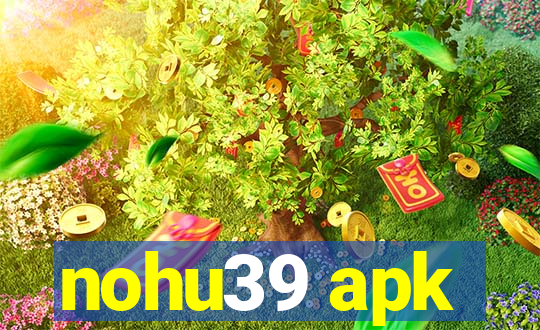 nohu39 apk