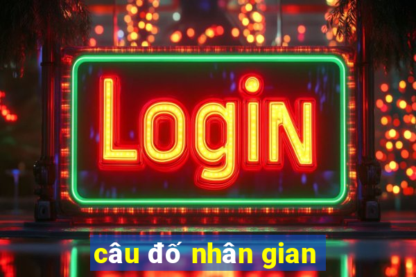 câu đố nhân gian