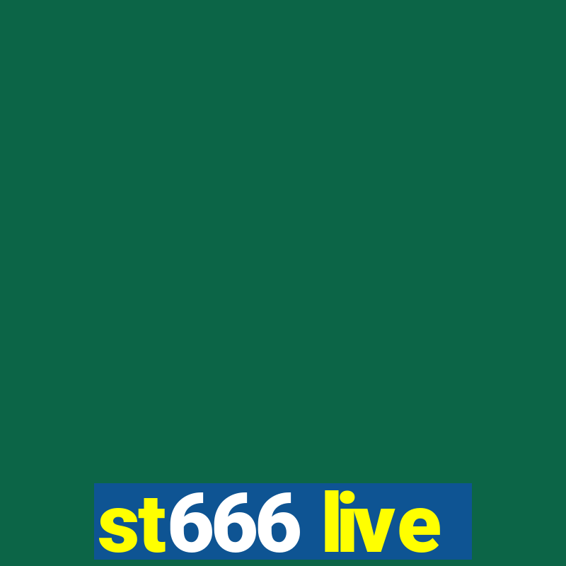 st666 live