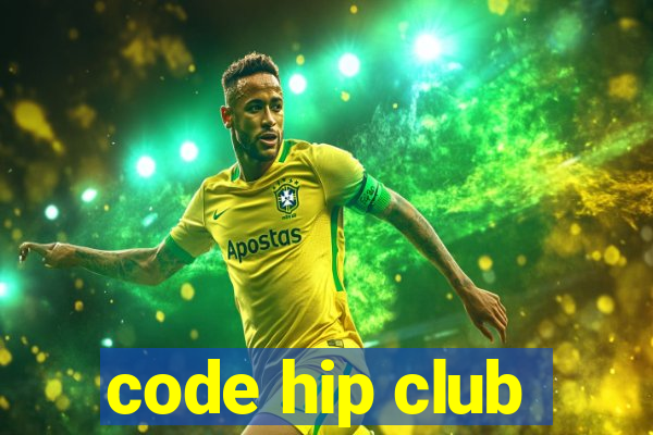 code hip club