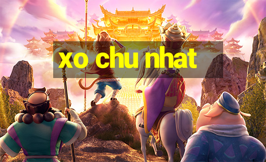 xo chu nhat