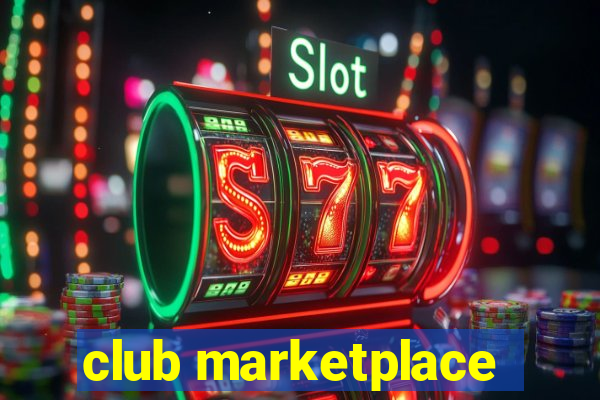 club marketplace