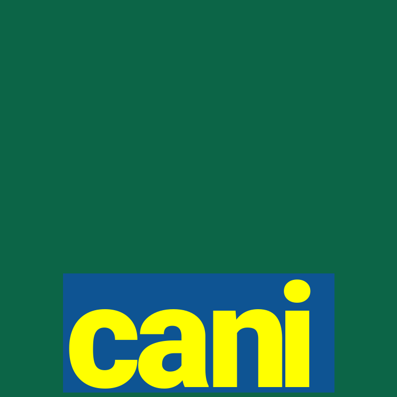 cani