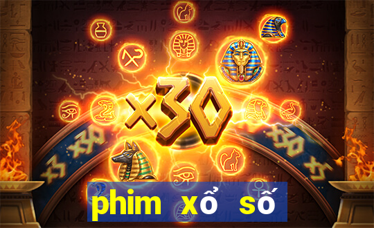 phim xổ số miền trung