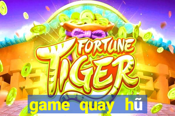 game quay hu mien phi