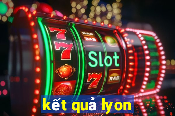 kết quả lyon