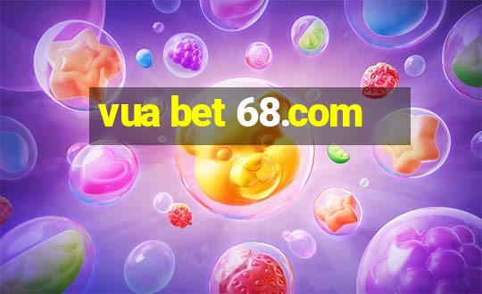 vua bet 68.com