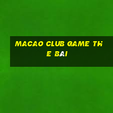 Macao Club Game The Bài