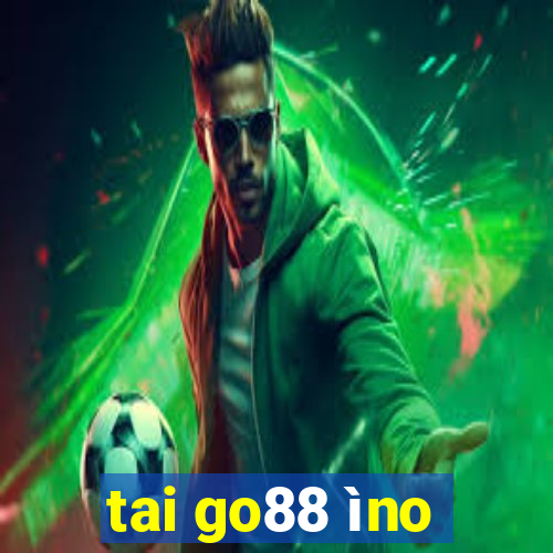 tai go88 ìno