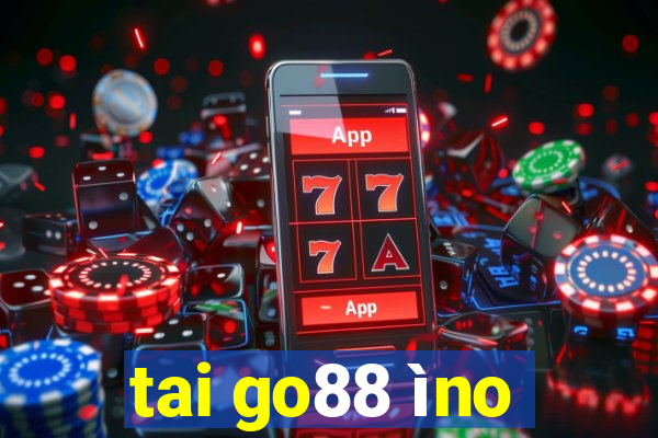 tai go88 ìno