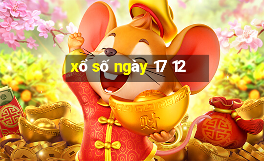 xổ số ngày 17 12