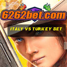 italy vs turkey bet