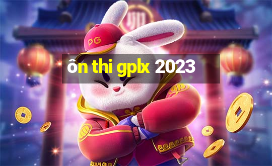 ôn thi gplx 2023