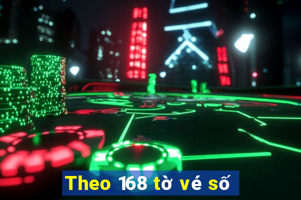 Theo 168 tờ vé số