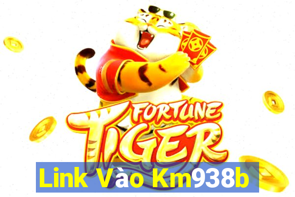 Link Vào Km938b