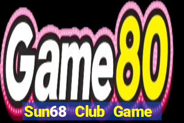 Sun68 Club Game Bài Vic