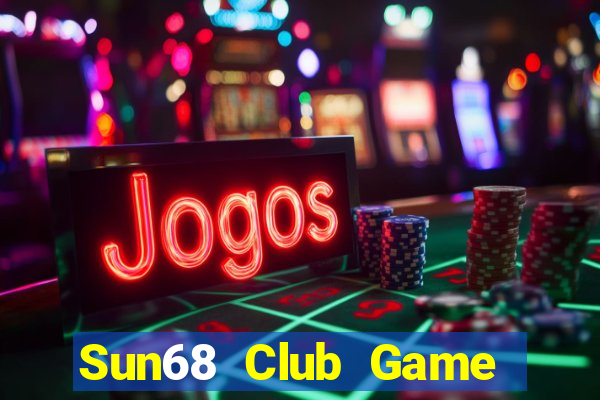 Sun68 Club Game Bài Vic