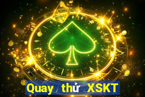 Quay thử XSKT ngày 29