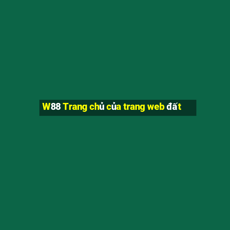 W88 Trang chủ của trang web đất