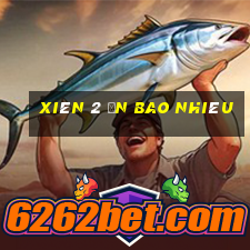 xiên 2 ăn bao nhiêu