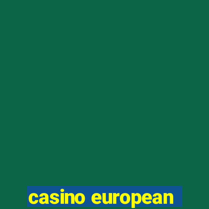 casino european