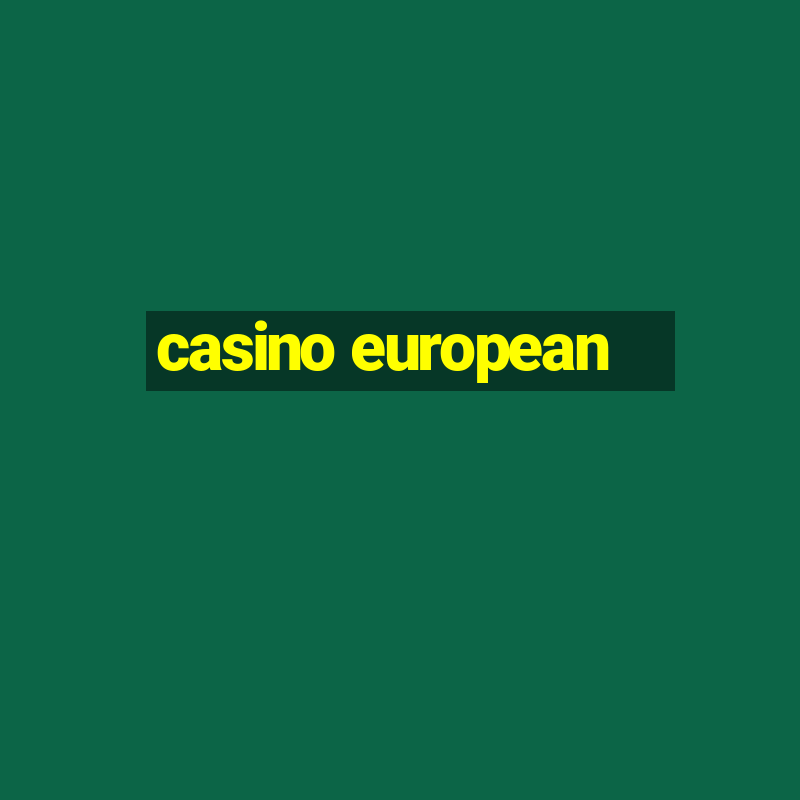 casino european