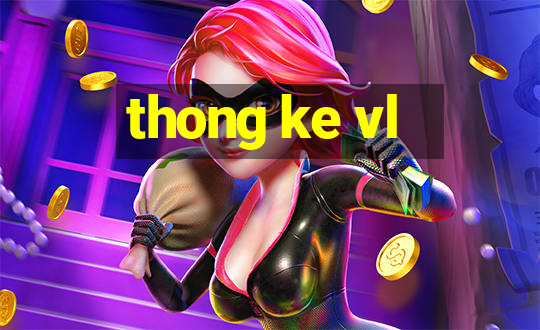 thong ke vl