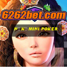 nổ hũ mini poker