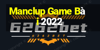 Manclup Game Bài 2022