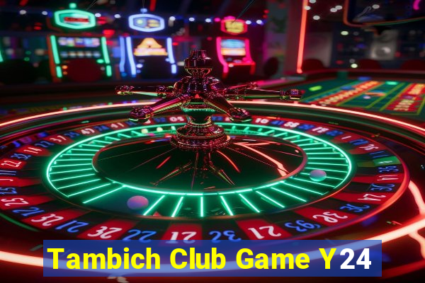 Tambich Club Game Y24