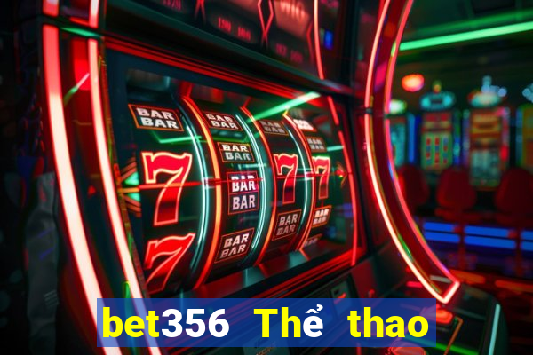 bet356 Thể thao chính thức