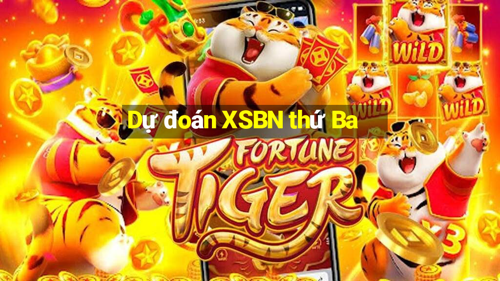 Dự đoán XSBN thứ Ba