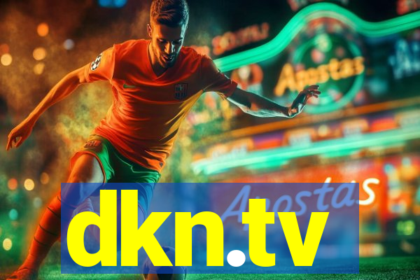 dkn.tv