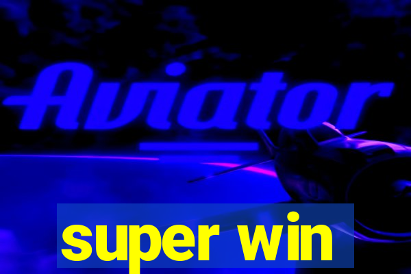 super win