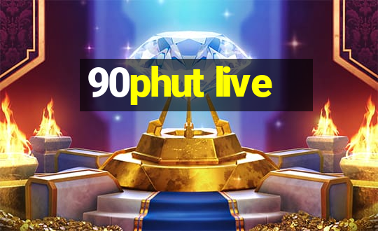 90phut live