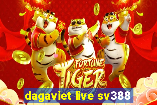 dagaviet live sv388