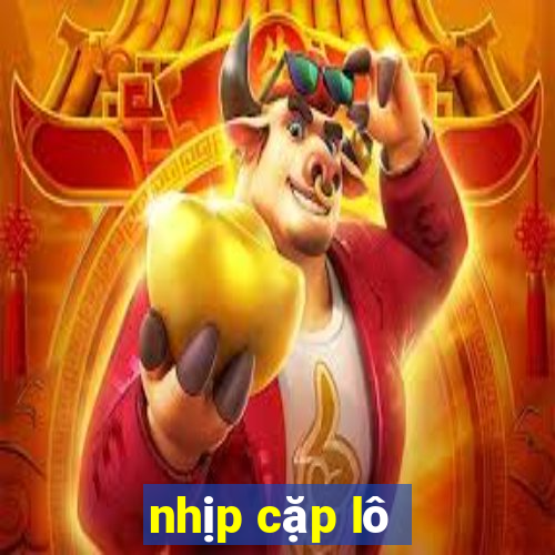 nhịp cặp lô