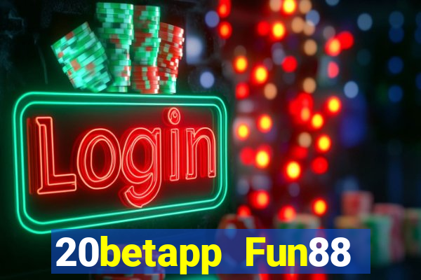 20betapp Fun88 đám mây xổ số