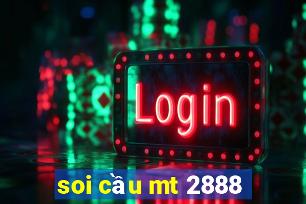 soi cầu mt 2888