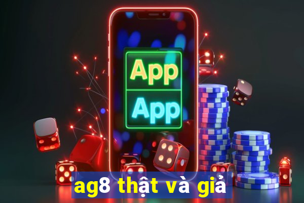 ag8 thật và giả