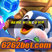 game hũ siêu vip