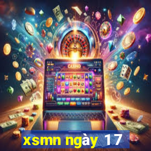 xsmn ngày 1 7