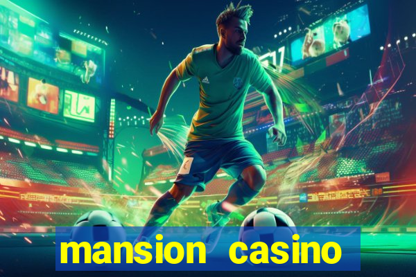 mansion casino online review