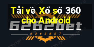 Tải về Xổ số 360 cho Android