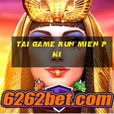 tai game run mien phi