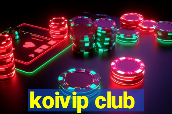 koivip club