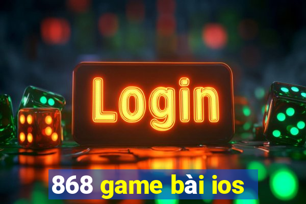 868 game bài ios