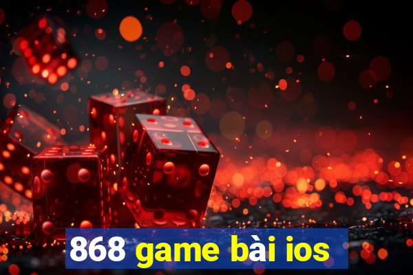 868 game bài ios