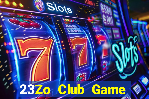 23Zo Club Game Bài Dubai